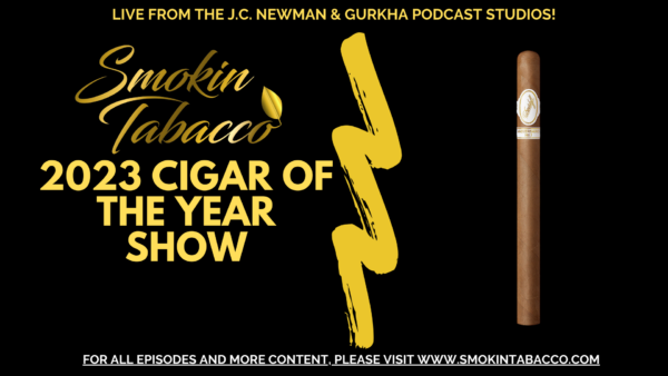 Smokin Tabacco Youtube 2023 Cigar of the Year Show Poster