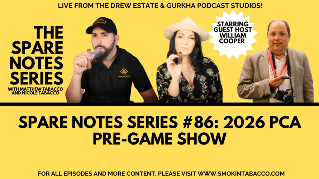 Spare Notes Series #86: 2026 PCA Pre-Game Show | Smokin Tabacco